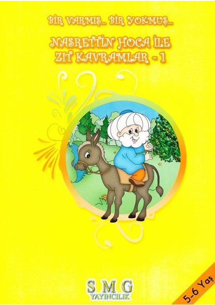 Zıt Kavramlar Etkinlik Kitabı (Nasrettin Hoca)