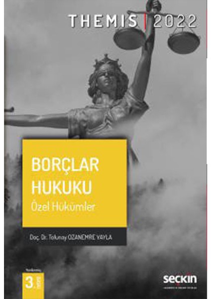 Themıs – Borçlar Hukuku – Özel Hükümler - H. Tolunay Ozanemre Yayla