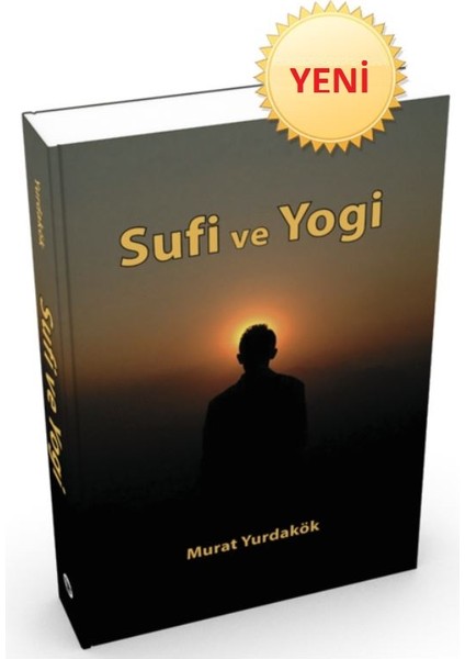 Sufi ve Yogi - Prof.Dr. MURAT YURDAKÖK