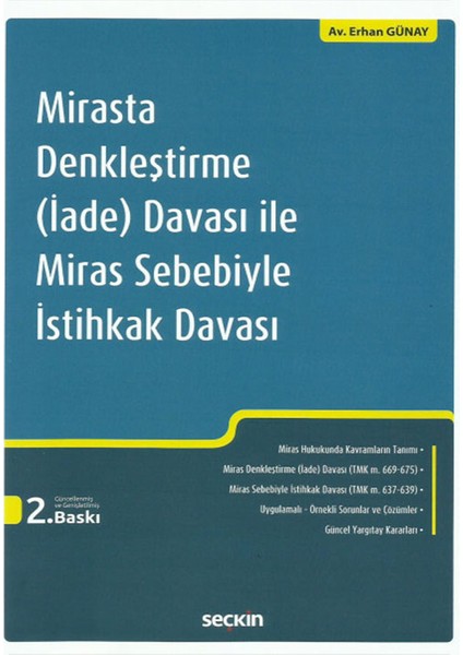 Mirasta Denkleştirme (İade) Davası ile Miras Sebebiyle İstihkak Davası - Erhan Günay