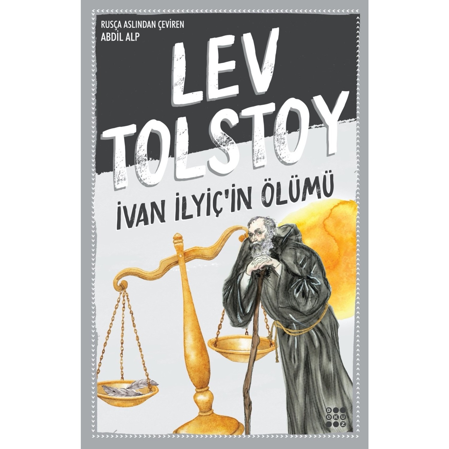 İvan Ilyiç'in Ölümü Lev Nikolayeviç Tolstoy Kitabı ve Fiyatı