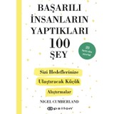 Başarılı İnsanların Yaptıkları 100 Şey - Nigel Cumberland