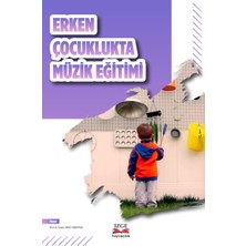 Erken Çocuklukta Müzik Eğitimi