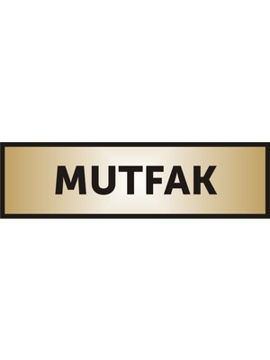 Yüksel Mutfak Yazılı Kapı Levhası ,Yönlendirme Levhası ,Gold Renkli Aliminyum Levha
