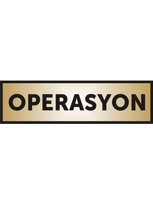 Yüksel Operasyon Yazılı Kapı Levhası ,Yönlendirme Levhası ,Gold Renkli Aliminyum Levha