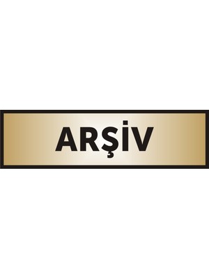 Yüksel Arşiv Yazılı Kapı Levhası ,Yönlendirme Levhası ,Gold Renkli Aliminyum Levha