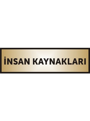 Yüksel Insan Kaynakları Yazılı Kapı Levhası ,Yönlendirme Levhası ,Gold Renkli Aliminyum Levha