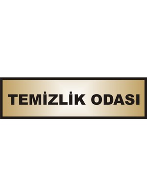 Yüksel Temizlik Odası Yazılı Kapı Levhası ,Yönlendirme Levhası ,Gold Renkli Aliminyum Levha