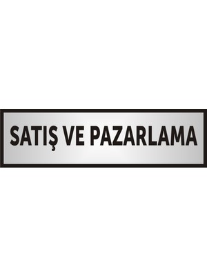 Yüksel Satış Ve Pazarlama Yazılı Aliminyum Levha,Yönlendirme Levhası ,Gümüş Renkli Aliminyum Levha