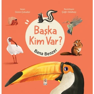 Başka Kim Var? Bana Benzer! - Ceren Çukadar