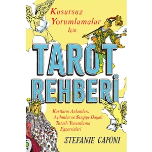 Tarot Rehberi - Stefanie Caponi 240 Sayfa Yeni Başlayanlar İçin Hobi Kitabı