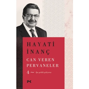 Can Veren Pervaneler 4 - Hayati İnanç