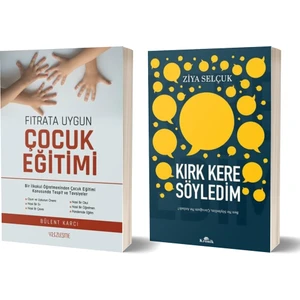 Fıtrata Uygun Çocuk Eğitimi - Kırk Kere Söyledim Ben Ne Söyledim Çocuğum Ne Anladı? 2 Kitap Set