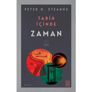 Tarih İçinde Zaman - Peter N. Stearns