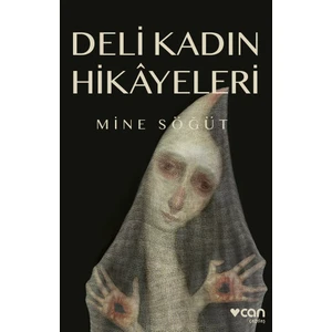 Deli Kadın Hikayeleri - Mine Söğüt