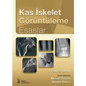 Kas İskelet Görüntüleme: Esaslar - Felix S. Chew