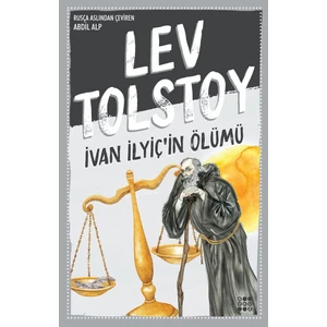 İvan Ilyiç'in Ölümü - Lev Nikolayeviç Tolstoy