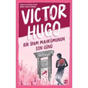 Bir İdam Mahkumunun Son Günü - Victor Hugo