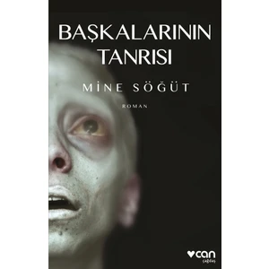 Başkalarının Tanrısı - Mine Söğüt