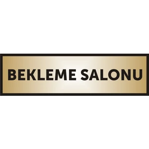 Bekleme Salonu Yazılı Kapı Levhası ,Yönlendirme Levhası ,Gold Renkli Aliminyum Levha