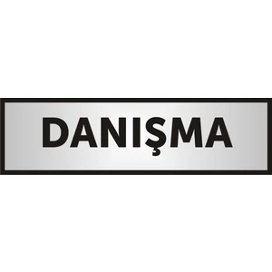 Danışma Yazılı Kapı Levhası ,Yönlendirme Levhası ,Gümüş Renkli Aliminyum Levha