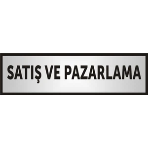 Satış Ve Pazarlama Yazılı Aliminyum Levha,Yönlendirme Levhası ,Gümüş Renkli Aliminyum Levha