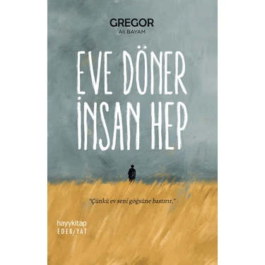 Eve Döner İnsan Hep -