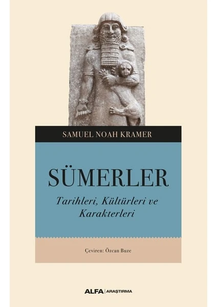 Sümerler - Samuel Noah Kramer