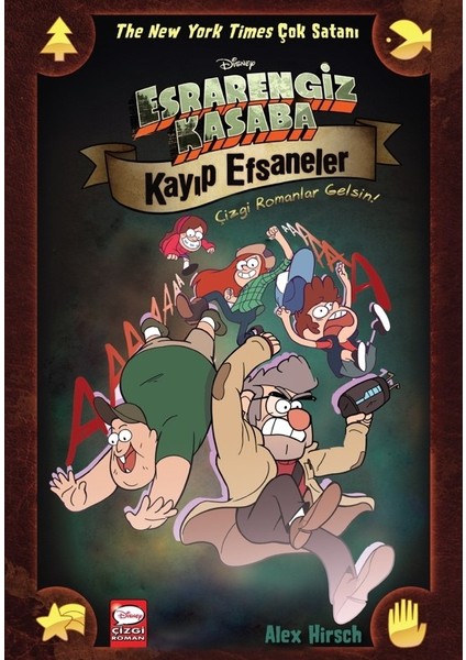 Disney Esrarengiz Kasaba Kayıp Efsaneler - Çizgi Romanlar Gelsin! - Alex Hirsch
