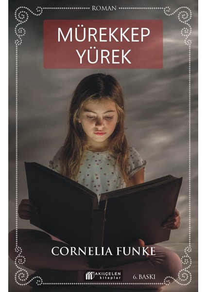 Mürekkep Yürek - Cornelia Funke