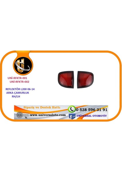 Reflektör L200 07-14 Çamurluk Arka Rh
