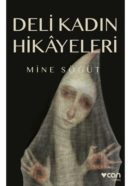 Deli Kadın Hikayeleri - Mine Söğüt