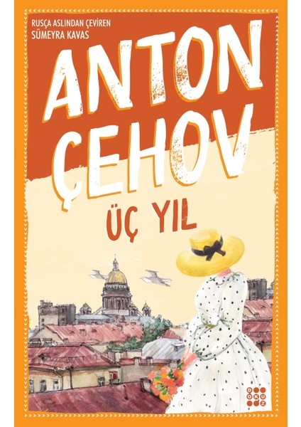 Üç Yıl - Anton Çehov