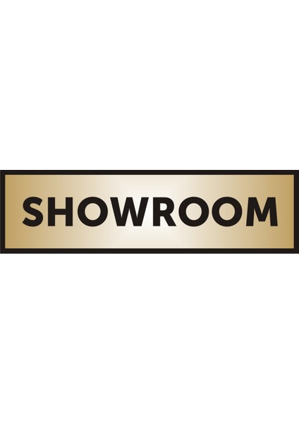 Showroom Yazılı Kapı Levhası ,Yönlendirme Levhası ,Gold Renkli Aliminyum Levha