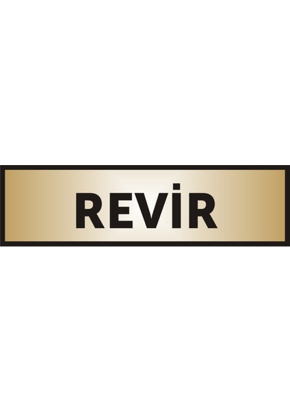 Revir Yazılı Kapı Levhası ,Yönlendirme Levhası ,Gold Renkli Aliminyum Levha