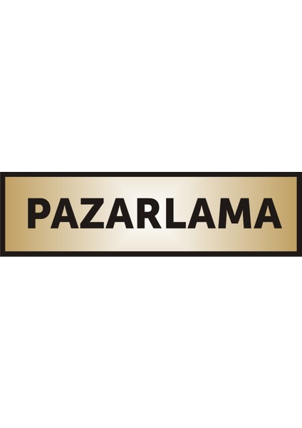 Pazarlama Yazılı Kapı Levhası ,Yönlendirme Levhası ,Gold Renkli Aliminyum Levha