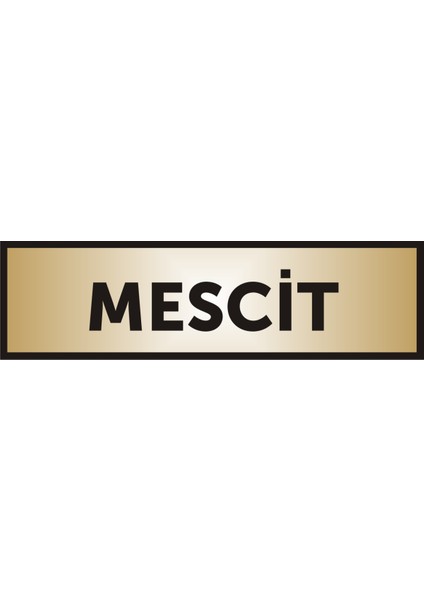 Mescit Yazılı Kapı Levhası ,Yönlendirme Levhası ,Gold Renkli Aliminyum Levha
