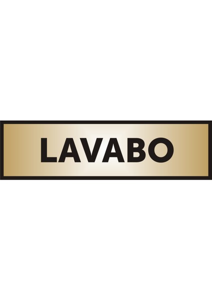 Lavabo Yazılı Kapı Levhası ,Yönlendirme Levhası ,Gold Renkli Aliminyum Levha