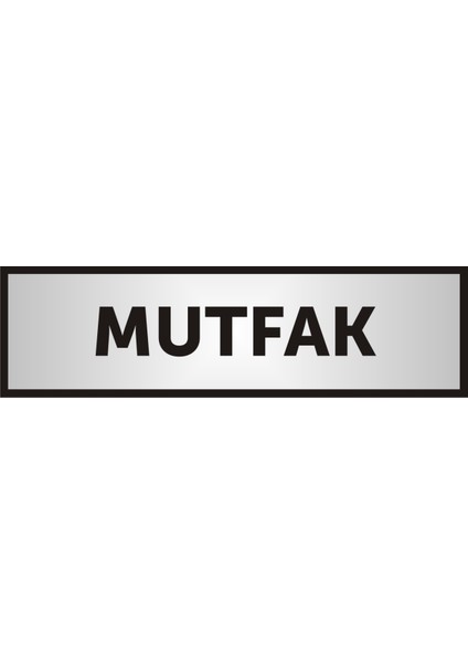 Mutfak Yazılı Kapı Yazısı ,Yönlendirme Levhası ,Gümüş Renkli Aliminyum Levha