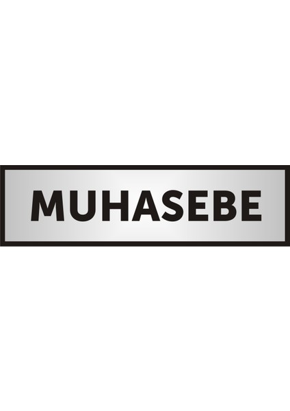 Muhasebe Yazılı Kapı Yazısı ,Yönlendirme Levhası ,Gümüş Renkli Aliminyum Levha