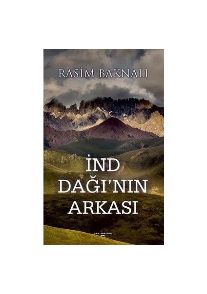 Ind Dağı'nın Arkası - Rasim Baknalı