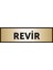 Revir Yazılı Kapı Levhası ,Yönlendirme Levhası ,Gold Renkli Aliminyum Levha 1