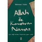 Timaş Yayınları Allah ile Konuşturan Namaz - Mehmet Yıldız