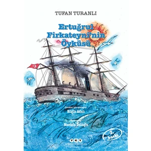 Ertuğrul Firkateyni'nin Öyküsü - Tufan Turanlı