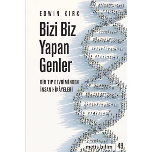 Bizi Biz Yapan Genler / Metis