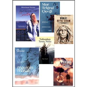 Maviden Çok Seni Sevdim - Dinle Beyaz Adam - Mor Telgraf Çiçeği - Mavinin Masalı - Zindan Gülü - Yuktundum Yarım Nefes 6 Kitap Set