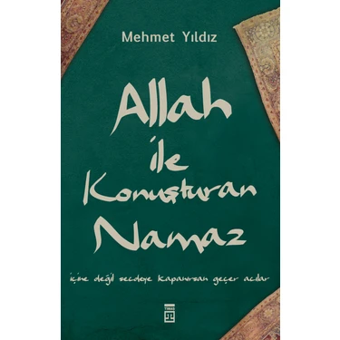 Allah ile Konuşturan Namaz - Mehmet