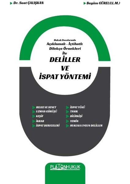 Hukuk Davalarında Açıklamalı - İçtihatlı Dilekçe Örnekleri İle Deliller ve İspat Yöntemi