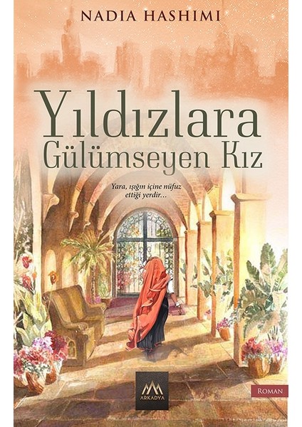 Yıldızlara Gülümseyen Kız - Nadia Hashimi