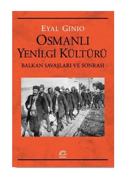 Osmanlı Yenilgi Kültürü - Eyal Ginio